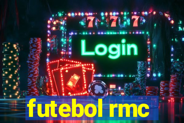 futebol rmc